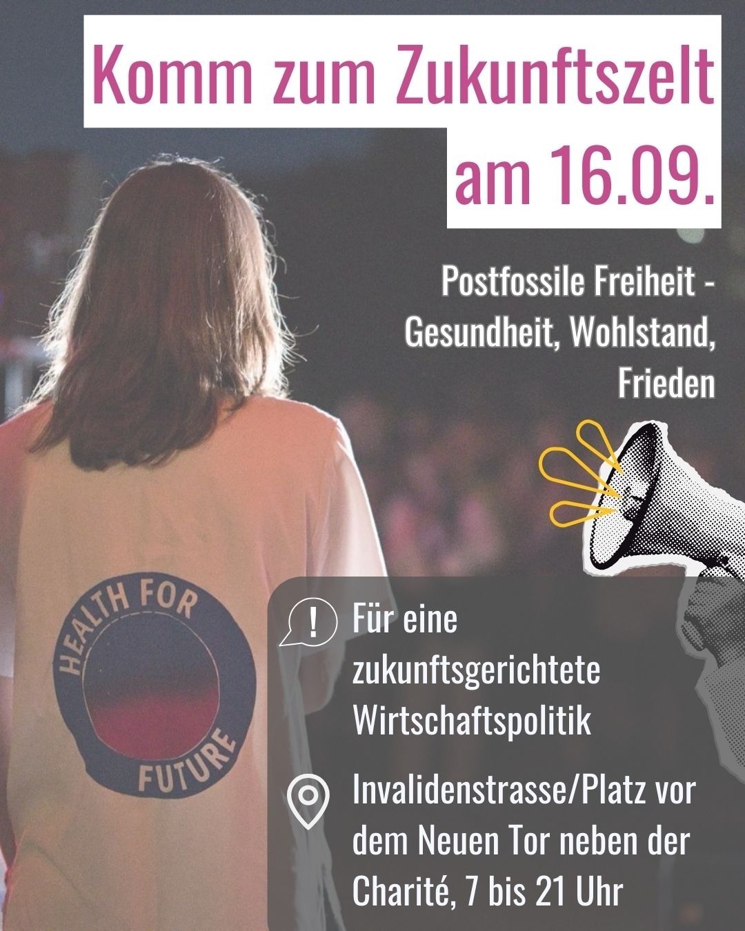 Zukunftszelt für postfossile Freiheit, Gesundheit, Wohlstand und Frieden (Health for Future Berlin)