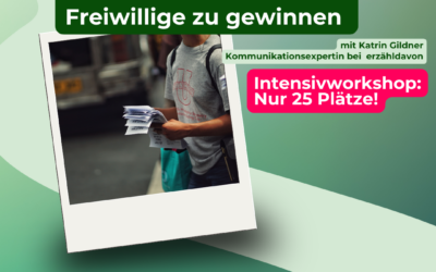 Wie geht eigentlich: Öffentlichkeitsarbeit um Freiwillige zu gewinnen ?